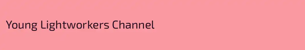 Young Lightworkers Channel